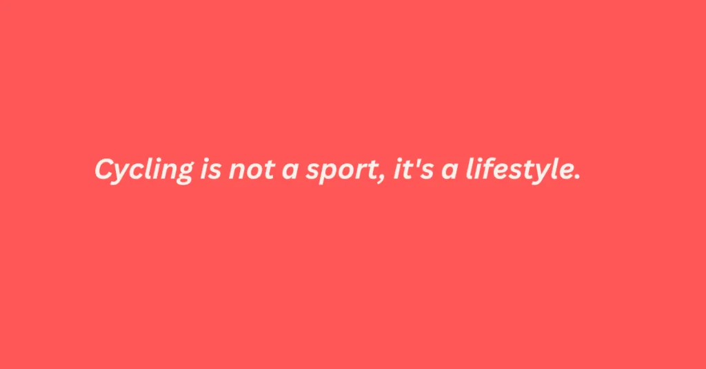 Best Cycling Quotes 2025